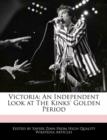 Image for Victoria : An Independent Look at the Kinks&#39; Golden Period