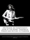 Image for Destroyer : An Independent Look at the Kinks&#39; Theatrical Period and Return to Stardom