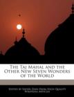 Image for The Taj Mahal and the Other New Seven Wonders of the World