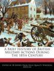 Image for A Brief History of British Military Actions During the 18th Century