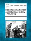 Image for Readings in American constitutional history, 1776-1876.