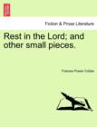 Image for Rest in the Lord; And Other Small Pieces.