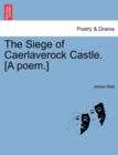 Image for The Siege of Caerlaverock Castle. [A Poem.]