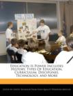 Image for Education Is Power Includes History, Types of Education, Curriculum, Disciplines, Technology, and More
