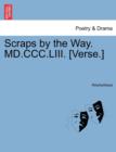 Image for Scraps by the Way. MD.CCC.LIII. [Verse.]