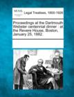 Image for Proceedings at the Dartmouth Webster Centennial Dinner