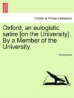 Image for Oxford; An Eulogistic Satire [On the University]. by a Member of the University.