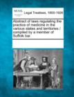 Image for Abstract of Laws Regulating the Practice of Medicine in the Various States and Territories / Compiled by a Member of Suffolk Bar.