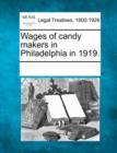 Image for Wages of Candy Makers in Philadelphia in 1919.