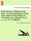 Image for Extempore to Walter Scott, Esq., on the Publication of the New Edition of the Bridal of Triermain, Etc. [signed : S. K. C., i.e. R. P. Gillies?]