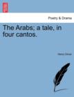 Image for The Arabs; A Tale, in Four Cantos.