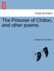 Image for The Prisoner of Chillon, and Other Poems.