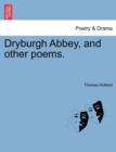Image for Dryburgh Abbey, and Other Poems.