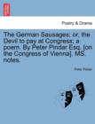 Image for The German Sausages; Or, the Devil to Pay at Congress; A Poem. by Peter Pindar Esq. [on the Congress of Vienna]. Ms. Notes.