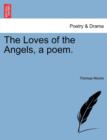 Image for The Loves of the Angels, a Poem.