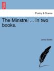 Image for The Minstrel ... in Two Books. Book 1