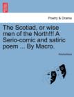 Image for The Scotiad, or Wise Men of the North!!! a Serio-Comic and Satiric Poem ... by Macro.