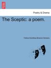 Image for The Sceptic : A Poem.