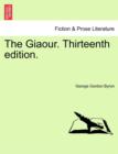 Image for The Giaour. Thirteenth Edition.