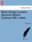 Image for More Kings! a Poem. Second Edition. Copious Ms. Notes.