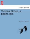 Image for Victoria Grove, a Poem, Etc.