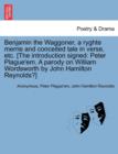 Image for Benjamin the Waggoner, a Ryghte Merrie and Conceited Tale in Verse, Etc. [The Introduction Signed