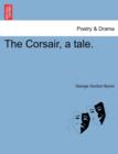Image for The Corsair, a Tale. Seventh Edition.