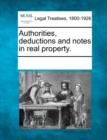 Image for Authorities, Deductions and Notes in Real Property.