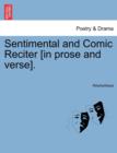 Image for Sentimental and Comic Reciter [in Prose and Verse].