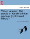 Image for Yarico to Inkle.] the Epistle of Yarico to Inkle. a Poem. [by Edward Moore?