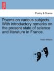 Image for Poems on Various Subjects. with Introductory Remarks on the Present State of Science and Literature in France.