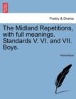 Image for The Midland Repetitions, with Full Meanings. Standards V. VI. and VII. Boys.