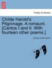 Image for Childe Harold&#39;s Pilgrimage. a Romaunt. [Cantos I and II. with Fourteen Other Poems.]