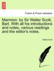 Image for Marmion : By Sir Walter Scott, Bart. with All His Introductions and Notes, Various Readings and the Editor&#39;s Notes.