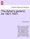 Image for The Fisher&#39;s Garland, for 1821-1831.