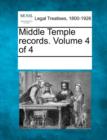 Image for Middle Temple Records. Volume 4 of 4
