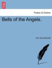 Image for Bells of the Angels.