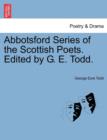 Image for Abbotsford Series of the Scottish Poets. Edited by G. E. Todd.