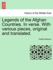 Image for Legends of the Afghan Countries. in Verse. with Various Pieces, Original and Translated.