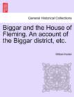 Image for Biggar and the House of Fleming. An account of the Biggar district, etc.