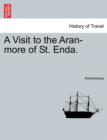 Image for A Visit to the Aran-More of St. Enda.