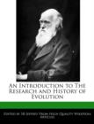 Image for An Introduction to the Research and History of Evolution