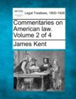 Image for Commentaries on American law. Volume 2 of 4