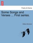 Image for Some Songs and Verses ... First Series.