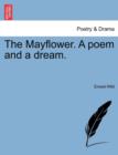 Image for The Mayflower. a Poem and a Dream.