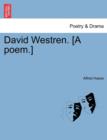 Image for David Westren. [A Poem.]
