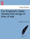 Image for For England&#39;s Sake. Verses and Songs in Time of War.