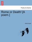 Image for Rome or Death! [A Poem.]