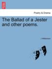 Image for The Ballad of a Jester and Other Poems.