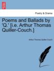 Image for Poems and Ballads by &#39;q.&#39; [I.E. Arthur Thomas Quiller-Couch.]